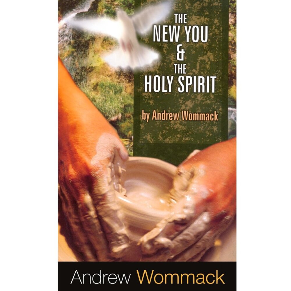 The New You & The Holy Spirit By Andrew Wommack Book - Paperback